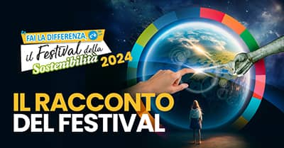 Il racconto del Festival della Sostenibilità 2024